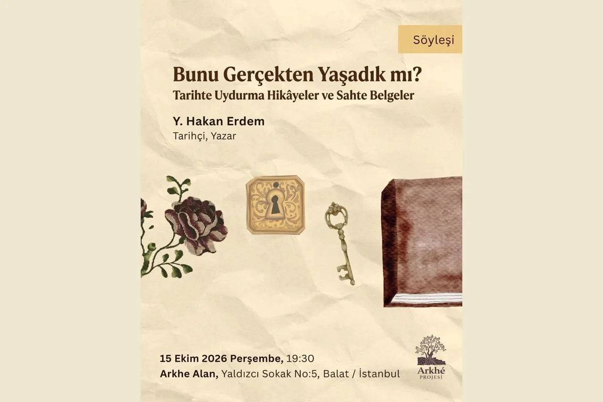 Bunu Gerçekten Yaşadık mı? söyleşi afişi: Y. Hakan Erdem, 15 Ekim 2026 Perşembe 19.30, Arkhe Alan